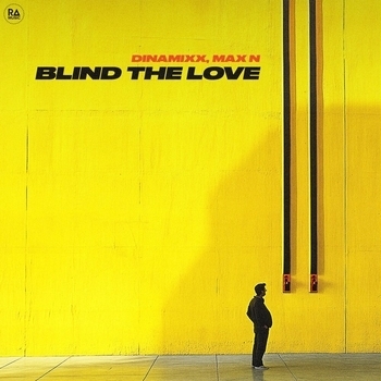 Dinamixx – Blind The Love