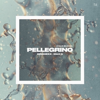 Dinamixx – Pellegrino (Cold Blood)