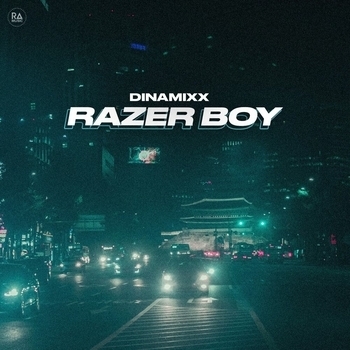 Dinamixx – Razer Boy (2024)