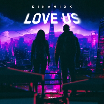 Dinamixx – Love Us (2023)