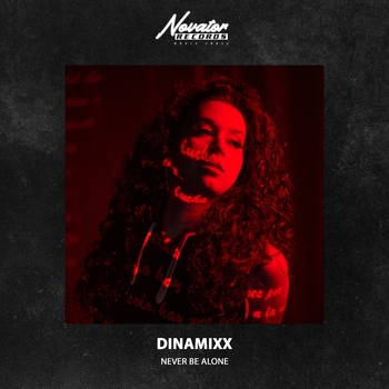 Dinamixx – Never Be Alone (2023)
