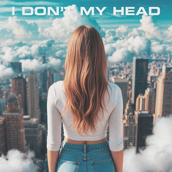 Dinamixx – I Don't My Head