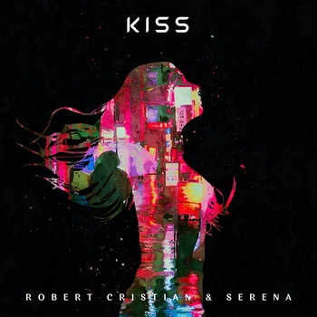 Robert Cristian – Kiss Me