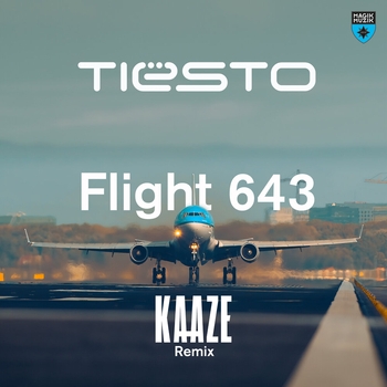 Tiesto – Flight 643 (KAAZE Extended Remix)