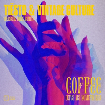 Tiesto – Coffee (Give Me Something) (Ferreck Dawn Remix)
