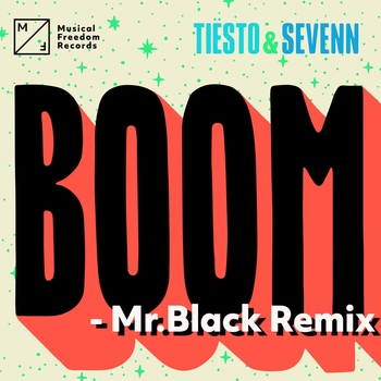 Tiesto – BOOM (Mr. Black Remix)
