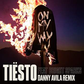 Tiesto – On My Way (Danny Avila Remix)