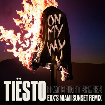 Tiesto – On My Way (EDX's Miami Sunset Remix)