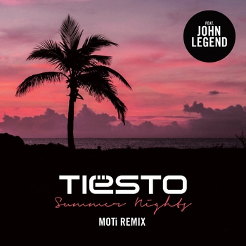 Tiesto – Summer Nights (MOTi Remix)