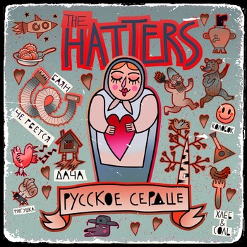 The Hatters – Русское сердце