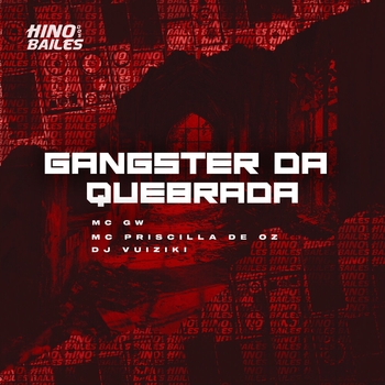 MC GW – Gangster da Quebrada