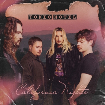 Tokio Hotel – California Nights