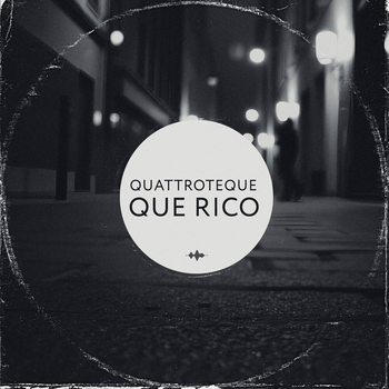 Quattroteque – Que Rico
