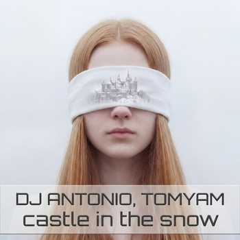 Dj Antonio – Castle in the Snow