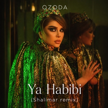 Озода Нурсаидова – Ya Habibi