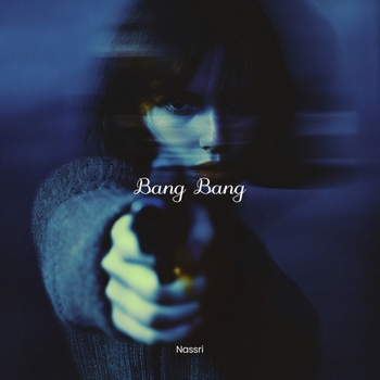 Nassri – Bang Bang