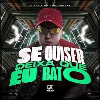MC Delux – Se Quiser Deixa Que Eu Bato