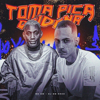 MC GW – Toma Pica Doidona