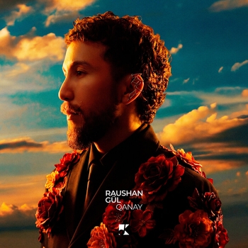 QANAY – RAUSHAN GÜL
