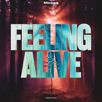 Moses – Feeling Alive