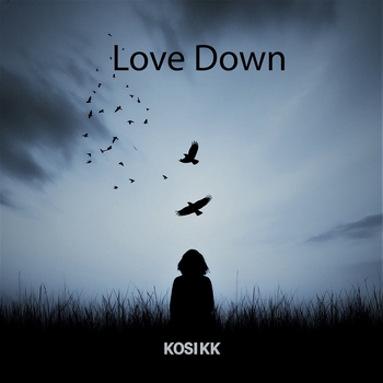 Kosikk – Love Down