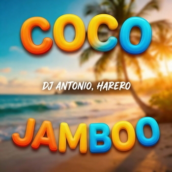 Dj Antonio, Harero – Coco Jamboo
