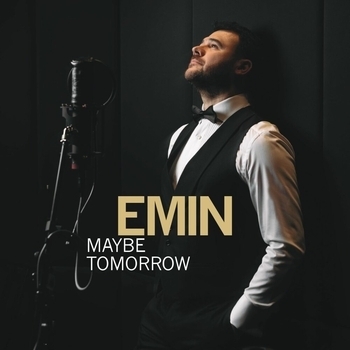 Emin – Maybe Tomorrow