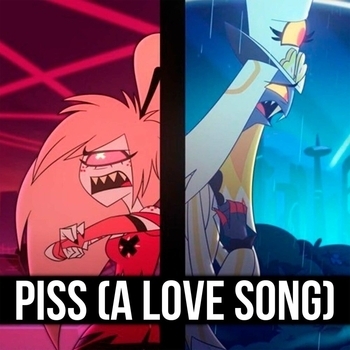 ItAllCanWait – Piss (A Love Song)