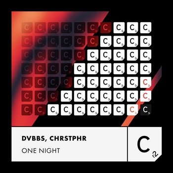 DVBBS, CHRSTPHR – One Night