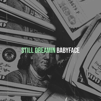 Babyface – Still Dreamin