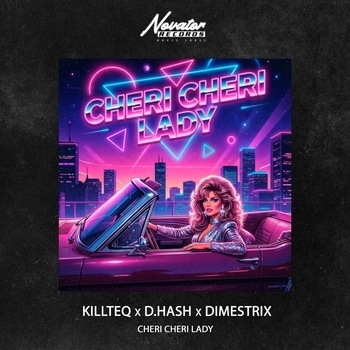 Killteq, D.Hash, Dimestrix – Cheri Cheri Lady