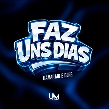 Itamar Mc, Djrb – FAZ UNS DIAS