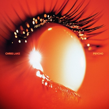 Chris Lake – Psycho