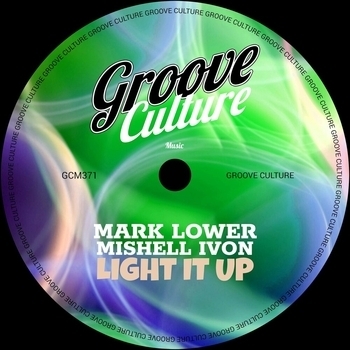 Mark Lower, Mishell Ivon – Light It Up