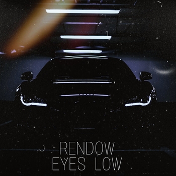 Rendow – Eyes Low (2022)