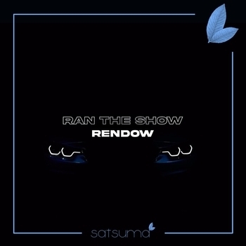 Rendow – Ran The Show (2021)