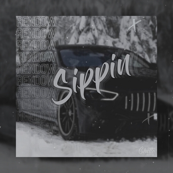 Rendow – Sippin (2021)