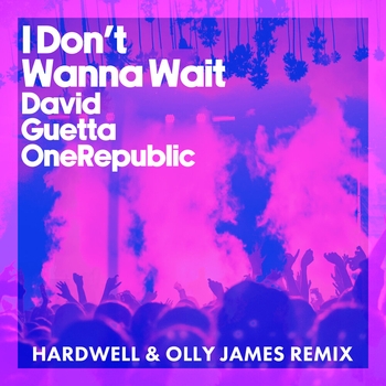 David Guetta – I Don't Wanna Wait (Hardwell & Olly James Remix)