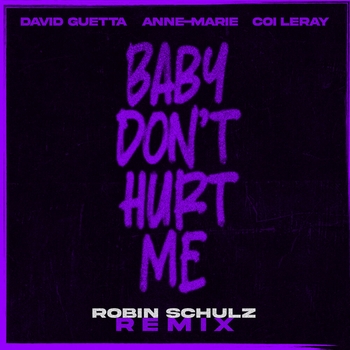 David Guetta – Baby Don't Hurt Me (Robin Schulz Remix)