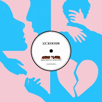 LF System – Afraid To Feel (David Guetta & Dyro Remix)