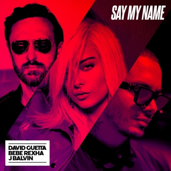 David Guetta – Say My Name (Sidney Samson Remix)