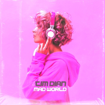 Tim Dian – Mad World (Cover) (Музыка для катания на скейте 2022)