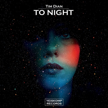 Tim Dian – To Night (Original Mix)