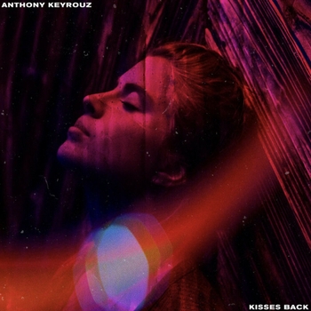 Anthony Keyrouz – Kisses Back