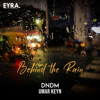 Dndm – Behind the Rain