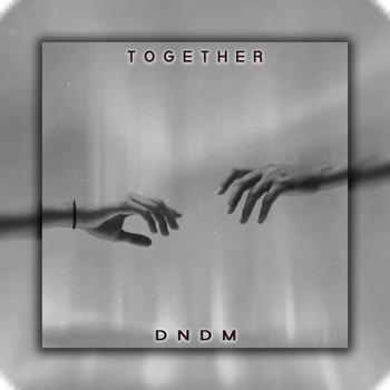 Dndm – Together (Single 2022)
