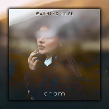 Dndm – Warning love (Single 2022)