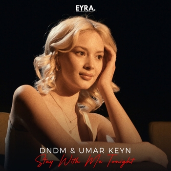 Dndm – Stay With Me Tonight