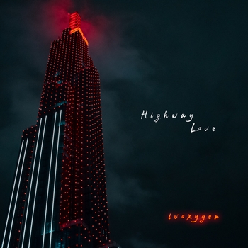 Ivoxygen – Highway Love