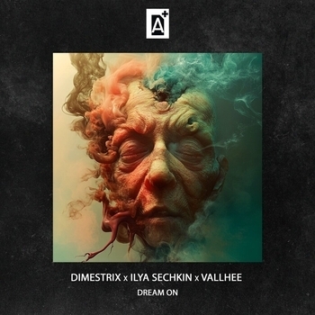 Dimestrix, Ilya Sechkin, Vallhee – Dream On